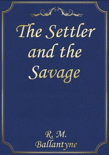 The Settler and the Savage
