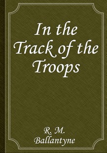 In the Track of the Troops