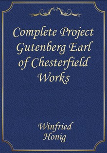 Complete Project Gutenberg Earl of Chesterfield Works