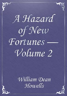 A Hazard of New Fortunes — Volume 2