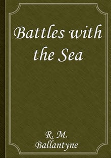 Battles with the Sea