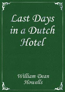 Last Days in a Dutch Hotel