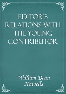 Editor's Relations with the Young Contributor