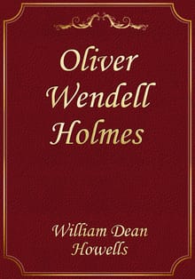 Oliver Wendell Holmes