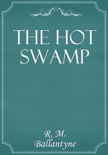 The Hot Swamp