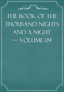 The Book of the Thousand Nights and a Night — Volume 09