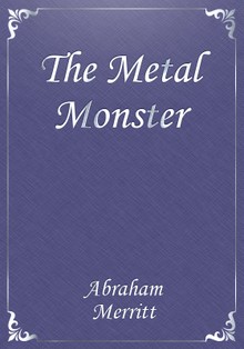 The Metal Monster