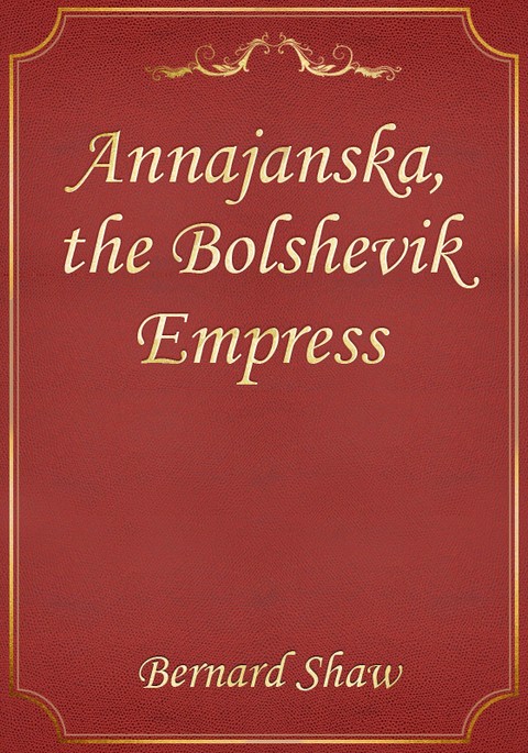 Annajanska, the Bolshevik Empress 표지 이미지