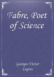 Fabre, Poet of Science