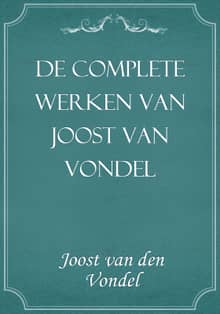De complete werken van Joost van Vondel