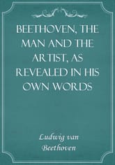 Beethoven, the Man and the Artist, as Revealed in His Own Words 표지 이미지