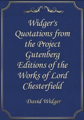 Widger's Quotations from the Project Gutenberg Editions of the Works of Lord Chesterfield 표지 이미지