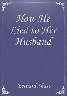 How He Lied to Her Husband
