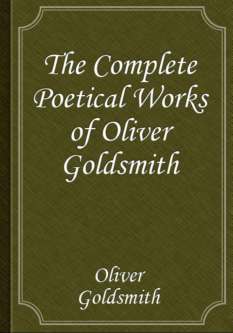 The Complete Poetical Works of Oliver Goldsmith 표지 이미지