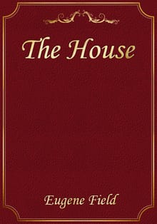 The House