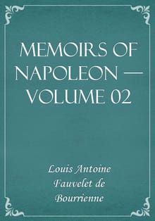 Memoirs of Napoleon — Volume 02