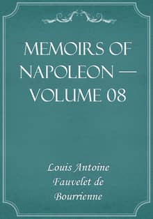 Memoirs of Napoleon — Volume 08