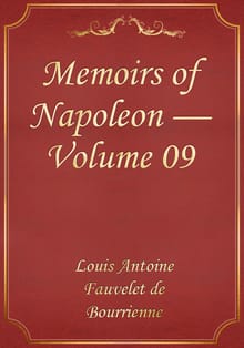Memoirs of Napoleon — Volume 09
