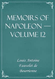 Memoirs of Napoleon — Volume 12