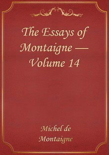 The Essays of Montaigne — Volume 14