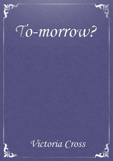 To-morrow?