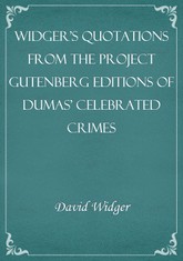 Widger's Quotations from the Project Gutenberg Editions of Dumas' Celebrated Crimes 표지 이미지