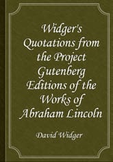 Widger's Quotations from the Project Gutenberg Editions of the Works of Abraham Lincoln 표지 이미지