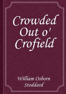 Crowded Out o' Crofield