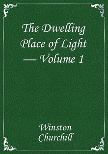 The Dwelling Place of Light — Volume 1