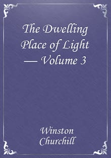 The Dwelling Place of Light — Volume 3