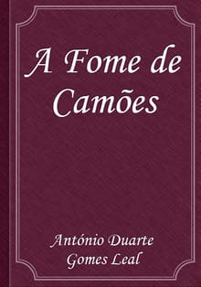 A Fome de Camões