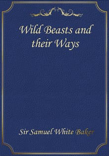 Wild Beasts and their Ways