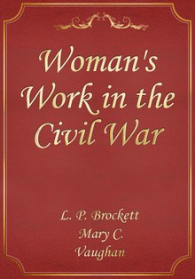 Woman's Work in the Civil War