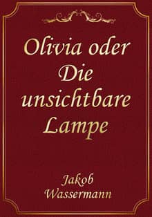 Olivia oder Die unsichtbare Lampe