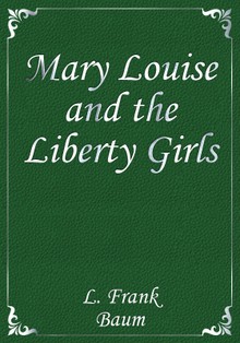 Mary Louise and the Liberty Girls
