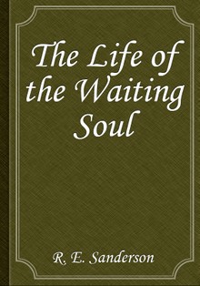 The Life of the Waiting Soul