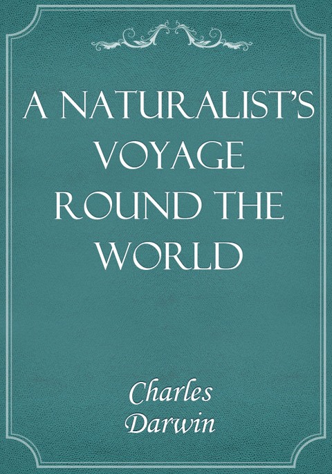 A Naturalist's Voyage Round the World 표지 이미지