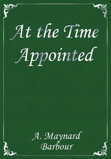At the Time Appointed