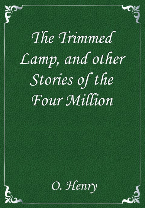 The Trimmed Lamp, and other Stories of the Four Million 표지 이미지