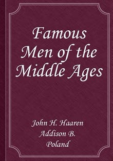 Famous Men of the Middle Ages