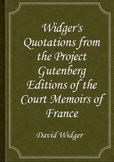 Widger's Quotations from the Project Gutenberg Editions of the Court Memoirs of France 표지 이미지
