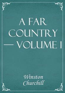 A Far Country — Volume 1