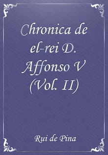 Chronica de el-rei D. Affonso V (Vol. II)