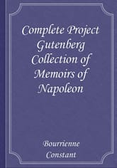 Complete Project Gutenberg Collection of Memoirs of Napoleon 표지 이미지