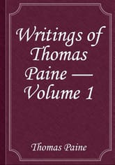 Writings of Thomas Paine — Volume 1 표지 이미지