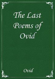 The Last Poems of Ovid