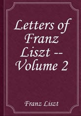 Letters of Franz Liszt -- Volume 2 표지 이미지