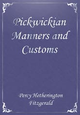 Pickwickian Manners and Customs 표지 이미지