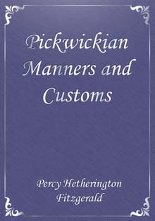 Pickwickian Manners and Customs