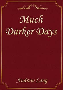Much Darker Days